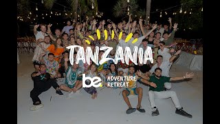 BE Tanzania Adventure Retreat - Highlight Video