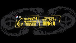 EUBC Youth European Boxing Championships SOFIA 2019 Semifinals Ring A