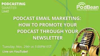 Podcast Email Marketing: How to Promote Your Podcast Through Newsletters