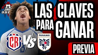 🚨 SÚPER PREVIA🚨 - 🔥 CONOCE LAS CLAVES PARA ELIMINAR A COSTA RICA