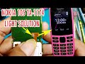 NOKIA 105 (TA-1174 ) Light solution/how to repair nokia 105(ta-1174) display light solution