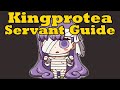 Servant Guide: Kingprotea - FGO