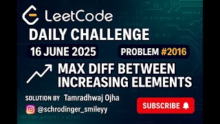 LeetCode Daily Challenge - Problem 2016Title: Maximum Difference Between Increasing Elements