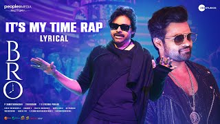 IT'S MY TIME RAP Lyrical Video | BRO Telugu Movie | Pawan Kalyan | Sai Tej | Thaman | Samuthirakani