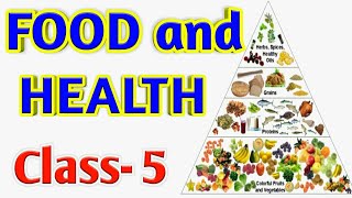 Class 5 | Food for Health | CBSE | NCERT |