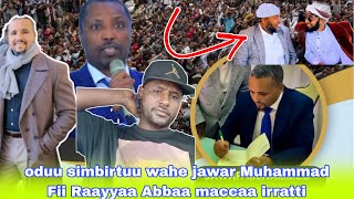 Jawar Mohammed 2 Rayyaa Abbaa macca irra yaada khaab buttaan maal jedha icciiti Ajaa'ibaa 🤔❓️