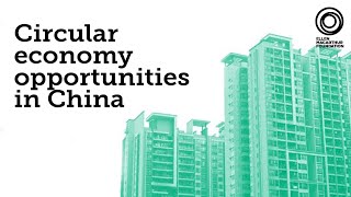 Circular economy opportunities in China | The Circular Economy Show Episode 8