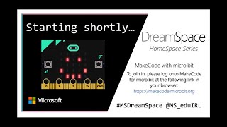 DreamSpace HomeSpace Series- MakeCode for micro:bit Lesson 6