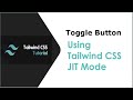 Create Toggle Button using Tailwind CSS Just in Time Mode. No Javascript.