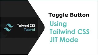 Create Toggle Button using Tailwind CSS Just in Time Mode. No Javascript.