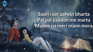 Mann Mera Lyrics | JalRaj | Gajendra Verma | Table No 21 | Latest Hindi Songs