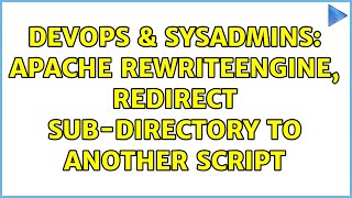 DevOps & SysAdmins: Apache RewriteEngine, redirect sub-directory to another script