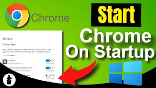 How To Start Chrome On Startup Windows 10