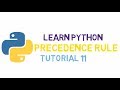#11 Python Tutorial  | Precedence Rule In Python  (HINDI)