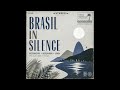 Brasil in Silence 🌴 Quiet Bossa Nova Instrumentals | Relaxing Brazilian Lounge Music