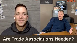 Are Trade Associations Needed?