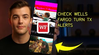 How To Turn On Transaction Alerts In Wells Fargo By Email 2026 (EASY GUIDE)