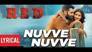 Nuvve Nuvve Lyrical Video - RED | Ram Pothineni, Malvika Sharma | Mani Sharma | Kishore Tirumala