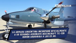 La Armada Argentina incorporó oficialmente a su segunda aeronave Beechcraft TC-12B Hurón