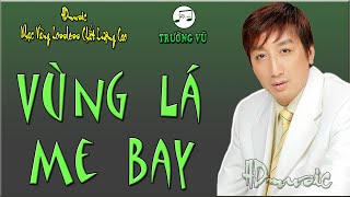 VÙNG LÁ ME BAY - TRƯỜNG VŨ - HDMUSIC NHẠC LOSSLESS CHẤT LƯỢNG CAO