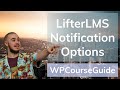 How to Configure the LifterLMS Basic and Email Notifications