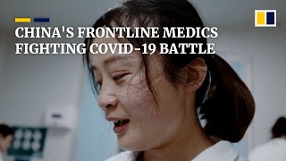 Rare look at medical staff in China’s central city of Wuhan on front lines of the coronavirus fight