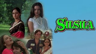 Silsila Full Movie | Amitabh Bachchan | Rekha | Jaya Bachchan | HD 1080p Review and Facts