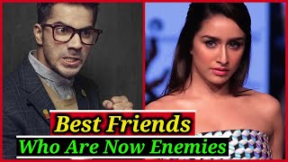 Bollywood Best Friends who Are Enemies Now