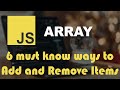6 Must Know Ways to Add and Remove Elements from JavaScript Array
