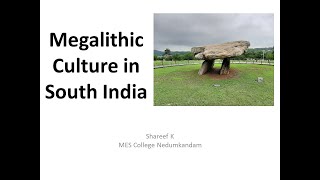 Megalithic Culture in South India