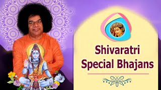 Shivaratri Special Bhajans |  Sai Bhajans