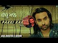 PAKKI KANAK |BABBU MAAN |PYASS |BASS BOOSTED & REVERB |BBM