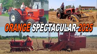 Allis Chalmers Show: 2025 Orange Spectacular With The Allis Chalmers Two Ten Feature Tractor