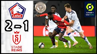 LOSC Lille 2 - 1 Stade de Reims | Résumé et Buts | Ligue 1