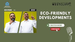 Eco-Friendly Developments - Episode 7