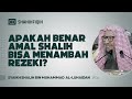 Apakah Benar Amal Shalih Bisa Menambah Rezeki?  Syaikh Shalih bin Muhammad Al-Luhaidan #NasehatUlama