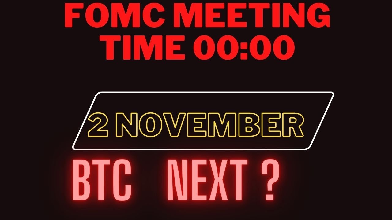 Fed Meeting Time - Bitcoin Update Today- FOMC Meeting - Interest Rate ...