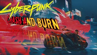 Cyberpank 2077 Music Video || Kuuro - Crash and Burn || [GmV]