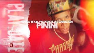 Mafeo 13 X  @Elpileyer   X @LuisCaracter  - PININI ( Video Oficial )