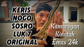 KERIS NOGO SOSRO LUK 7 KINATAH EMAS 24K ORIGINAL | KOLEKTOR ITEM 🔥🔥🔥