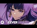 Nightcore - Fever Dream - (Lyrics)