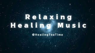 ✨️Healing video full of stars⭐️ that relieves the fatigue of a tiring day Relaxing Healing Music