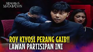 Pertempuran Gaib Roy Kiyosi Bikin Geger! | Menembus Mata Bathin Eps 93 (4/6)