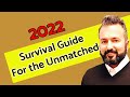 2022 Survival Guide for the Unmatched Webinar