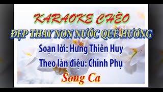 KARAOKE CHÈO: ĐẸP THAY NON NƯỚC QUÊ HƯƠNG. SOẠN LỜI: HƯNG THIÊN HUY