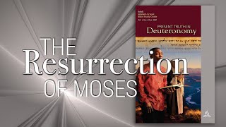 “The Resurrection of Moses\