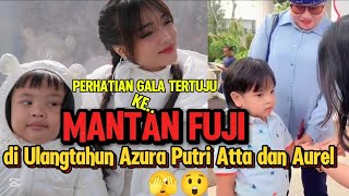 🔴GALA HADIRI ULTAH AZURA PUTRI ATTA HALILINTAR TIDAK DITEMANI FUJI‼️PANDANGAN GALA KE MANTAN FUJI‼️