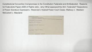 Constitutional Convention Compromises in the Constitution Federalist and Antifederalist - Reasons fo