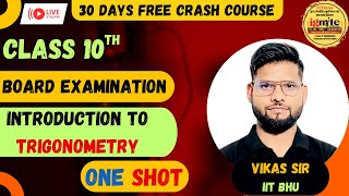 COMPLETE MATHS || INTRODUCTION OF TRIGONOMETRY || Class 10th 📚|| ONE SHOT || IGNITE CLASSES