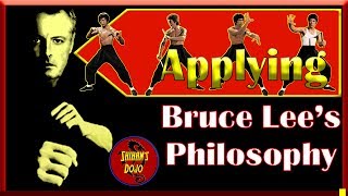 Applying Bruce Lee Philosophy of Martial Arts and Self Defense